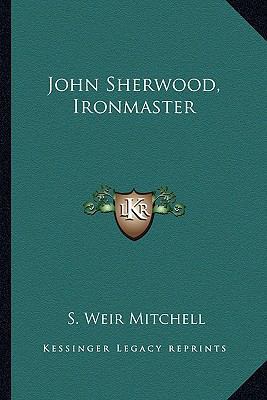 John Sherwood, Ironmaster 1163619639 Book Cover