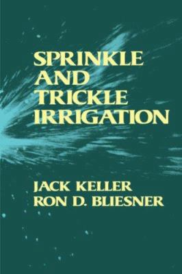 Sprinkle and Trickle Irrigation 1930665199 Book Cover