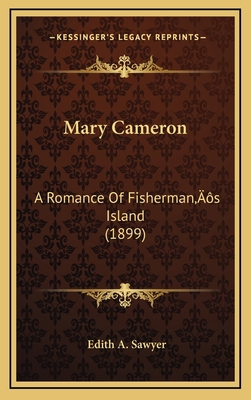 Mary Cameron: A Romance of Fisherman's Island (... 116428035X Book Cover