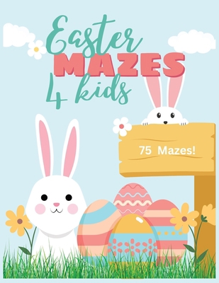 Easter Mazes for Kids! B0BW23S129 Book Cover