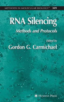 RNA Silencing: Methods and Protocols 1588294366 Book Cover