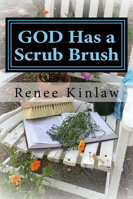 God Has a Scrub Brush: Making Room for Revival 1537280589 Book Cover