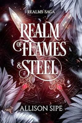Realm of Flames & Steel: Realms Saga 1957314079 Book Cover