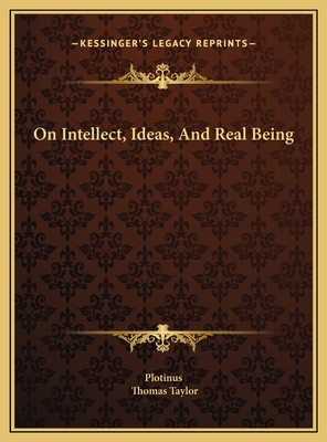 On Intellect, Ideas, And Real Being 1169415865 Book Cover