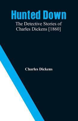 Hunted Down: The Detective Stories of Charles D... 9353291380 Book Cover