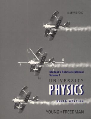 University Physics Vol. 1 : Students Solutions ... 0201640597 Book Cover