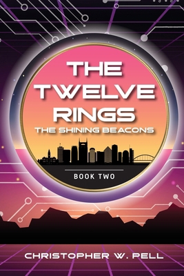 The Twelve Rings: The Shining Beacons B0DTG86PCS Book Cover