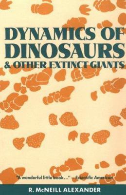 Dynamics of Dinosaurs and Other Extinct Giants 0231066678 Book Cover