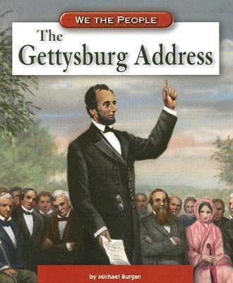 The Gettysburg Address (We the People) 0756521262 Book Cover