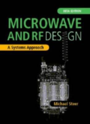 Microwave and RF Design: A Systems Approach 1891121820 Book Cover