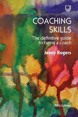 Coaching Skills: The Definitive Guide to Being ... 0335251420 Book Cover