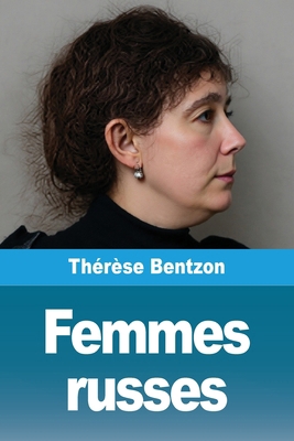 Femmes russes [French] 3690822742 Book Cover