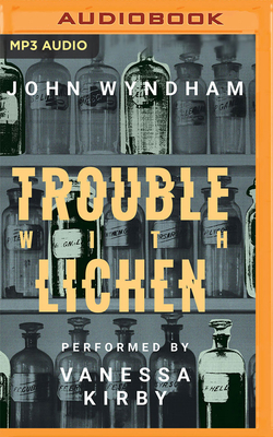 Trouble with Lichen 1713664194 Book Cover