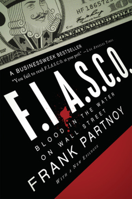 F.I.A.S.C.O.: Blood in the Water on Wall Street 0393336816 Book Cover