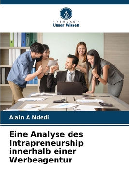 Eine Analyse des Intrapreneurship innerhalb ein... [German] 6209347878 Book Cover