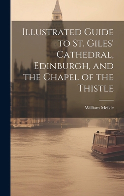 Illustrated Guide to St. Giles' Cathedral, Edin... 101988603X Book Cover