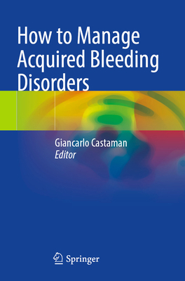 How to Manage Acquired Bleeding Disorders 303189216X Book Cover
