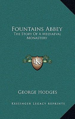 Fountains Abbey: The Story Of A Mediaeval Monas... 1163212377 Book Cover