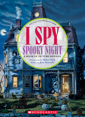 I Spy Spooky Night: A Book of Picture Riddles 1338353136 Book Cover