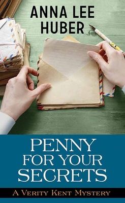 Penny for Your Secrets: A Verity Kent Mystery [Large Print] 1643584251 Book Cover
