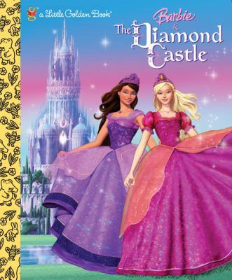 Barbie and the Diamond Castle (Barbie) 0375875085 Book Cover