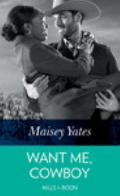 Want Me, Cowboy 0263077306 Book Cover