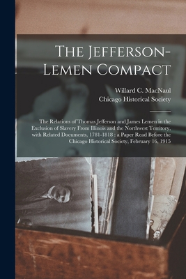 The Jefferson-Lemen Compact: the Relations of T... 1014767466 Book Cover