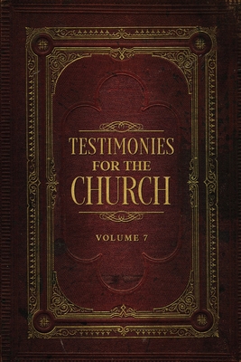 Testimonies for the Church Volume 7 161104152X Book Cover