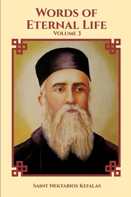 St Nektarios of Aegina Writings Volume 3 Words ... 1716981379 Book Cover