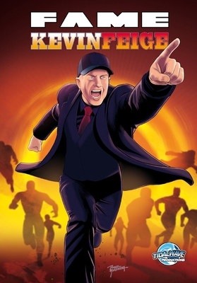 Fame: Kevin Feige: Mastermind Behind the MCU 1968566864 Book Cover