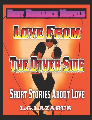 Love From The Other Side: Short Stories About Love B0C1J7F2NS Book Cover