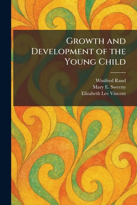 Growth and Development of the Young Child 1025697324 Book Cover