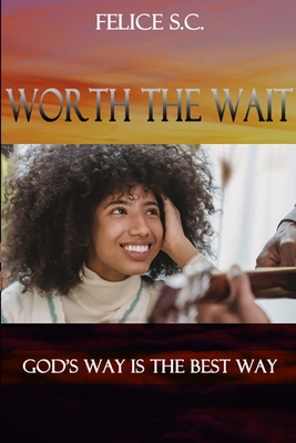 Worth the Wait [Large Print] 1955050066 Book Cover