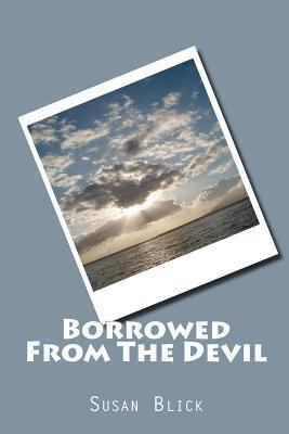 Borrowed From The Devil 1469974088 Book Cover