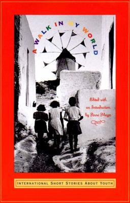 A Walk in My World: International Short Stories... 0892552492 Book Cover