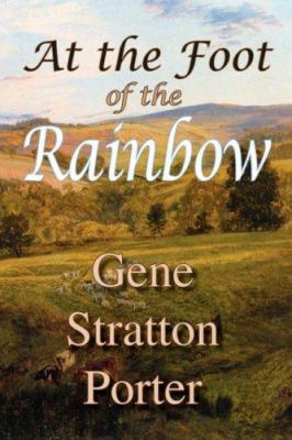 At the Foot of the Rainbow 1934169536 Book Cover