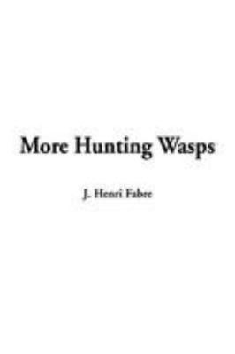 More Hunting Wasps 1404319700 Book Cover