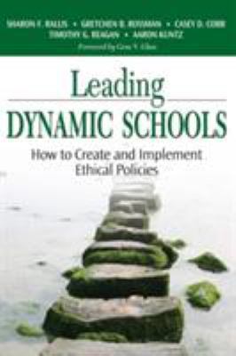 Leading Dynamic Schools: How to Create and Impl... 1412915562 Book Cover