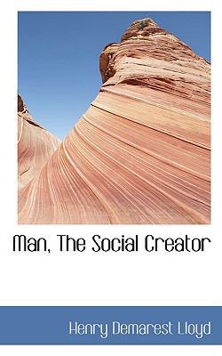 Man, the Social Creator 1117316432 Book Cover