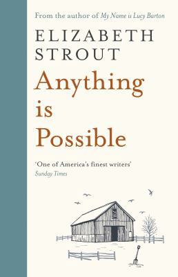 Anything is Possible: The Lucy Barton Stories 0241287979 Book Cover