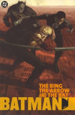 Batman: The Arrow, the Ring and the Bat 1840237775 Book Cover