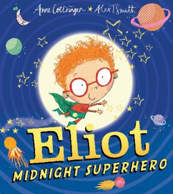 Eliot, Midnight Superhero 1407139169 Book Cover