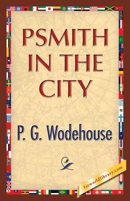 Psmith in the City 1421850737 Book Cover