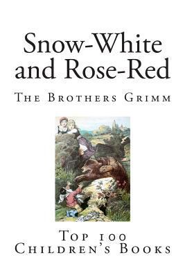 Snow-White and Rose-Red 1500859672 Book Cover