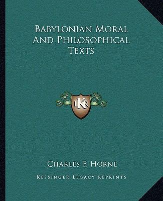 Babylonian Moral And Philosophical Texts 1162848537 Book Cover