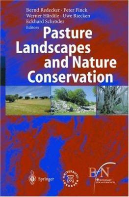 Pasture Landscapes and Nature Conservation 3540429204 Book Cover