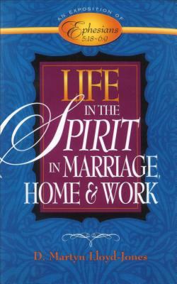 Life in the Spirit: In Marriage, Home, and Work... 080105799X Book Cover