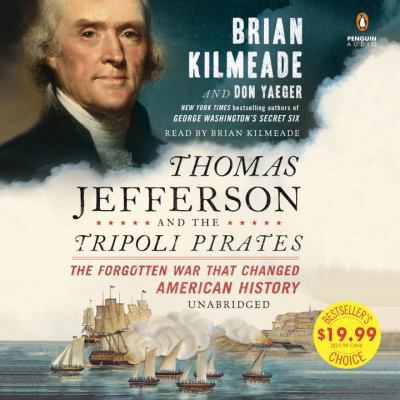 Thomas Jefferson and the Tripoli Pirates: The F... 0525495851 Book Cover