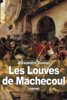 Les Louves de Machecoul [French] 1503051307 Book Cover