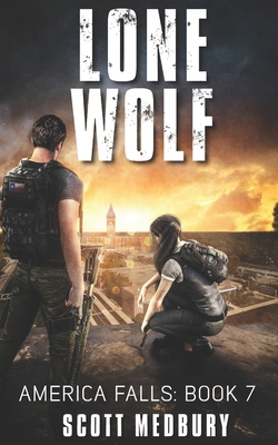 Lone Wolf: A Post-Apocalytpic Thriller (America... Book Cover